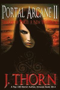 J. Thorn - Portal Arcane II - The Law of Three, Häftad. Tillgänglighet: Lägg i varukorg