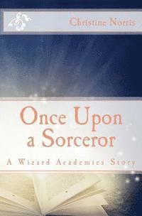 Christine Norris - Once Upon a Sorceror, Häftad. Tillgänglighet: Lägg i varukorg