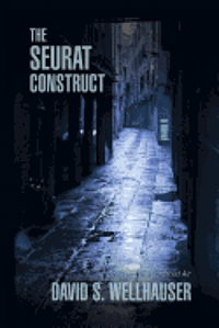 David S. Wellhauser - The Seurat Construct, Häftad. Tillgänglighet: Lägg i varukorg