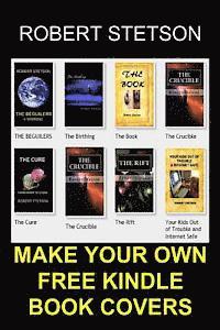 Robert Stetson - Make Your Own FREE Kindle Book Covers, Häftad. Tillgänglighet: Lägg i varukorg