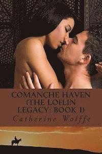 Catherine Wolffe - Comanche Haven (The Loflin Legacy: Book 1), Häftad. Tillgänglighet: Lägg i varukorg