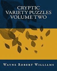 Wayne Robert Williams - Cryptic Variety Puzzles Volume Two, Häftad. Tillgänglighet: Lägg i varukorg
