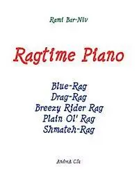 Rami Bar-Niv - Ragtime Piano: Five Rags for piano solo, Häftad. Tillgänglighet: Lägg i varukorg