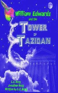 Jonathan Berg, S. Z. Berg - William Edwards and the Tower of Tazidan, Häftad. Tillgänglighet: Lägg i varukorg