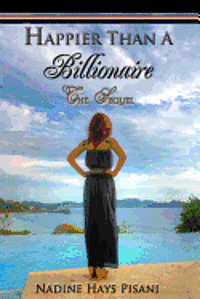 Nadine Hays Pisani - Happier Than A Billionaire: The Sequel, Häftad. Tillgänglighet: Lägg i varukorg