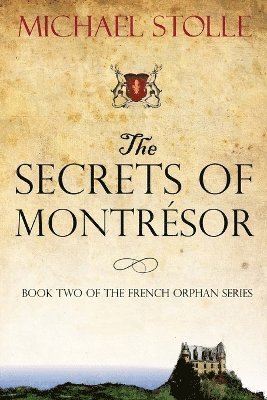 Michael Stolle - Secrets of Montrésor, Häftad
