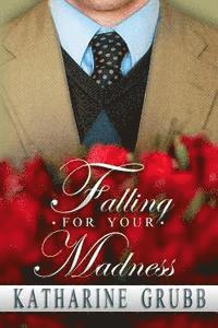 Katharine Grubb - Falling For Your Madness, Häftad. Tillgänglighet: Lägg i varukorg