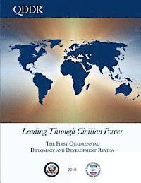 U. S. Agency of Internation Development, U. S. Department of State - Leading Through Civilian Power: The First Quadrennial Diplomacy and Development Review - 2010, Häftad. Tillgänglighet: Lägg i varukorg