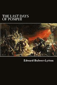Edward George Bulwer-Lytton - The Last Days of Pompeii, Häftad. Tillgänglighet: Lägg i varukorg