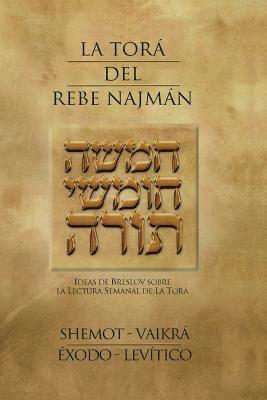 Jaim Kramer - La Tora del Rebe Najman - Exodo-Levitico: Ideas de Breslov sobre la Lectura Semanal de la Tora, Häftad. Tillgänglighet: Lägg i varukorg