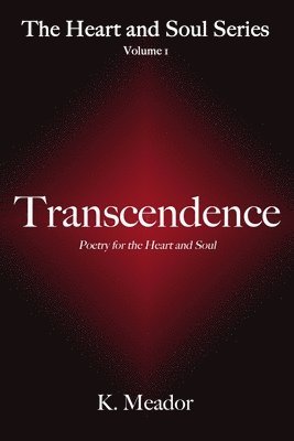 K Meador - Transcendence, Häftad. Tillgänglighet: Tillfälligt slut