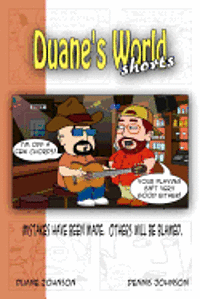 Dennis Johnson, Duane Johnson - Duane's World Shorts: Mistakes have been made. Others will be blamed., Häftad. Tillgänglighet: Lägg i varukorg