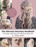 The Ultimate Hairstyle Handbook