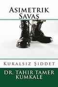 Asimetrik Savas: Kuralsiz Siddet