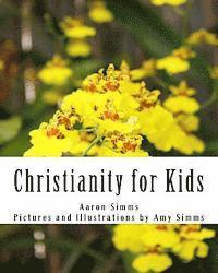 Aaron Simms - Christianity for Kids, Häftad. Tillgänglighet: Lägg i varukorg