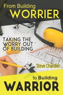 Steve Chandler - From Building WORRIER to Building WARRIOR, Häftad. Tillgänglighet: Lägg i varukorg