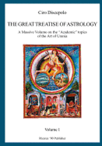 Ciro Discepolo - The Great Treatise of Astrology: A Massive Volume on the "Academic" topics of the Art of Urania, Häftad. Tillgänglighet: Lägg i varukorg