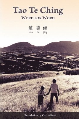 Carl Abbott - Tao Te Ching, Häftad. Tillgänglighet: Lägg i varukorg
