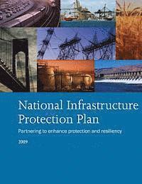 U. S. Department of Homeland Security - National Infrastructure Protection Plan: Partnering to Enhance Protection and Resiliency, Häftad. Tillgänglighet: Lägg i varukorg
