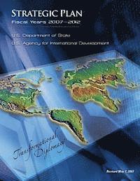 U. S. Agency for Internatio Development, U. S. Department of State - Strategic Plan - Fiscal Years 2007-2012, Häftad. Tillgänglighet: Lägg i varukorg