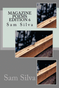 Sam Silva - magazine poems edition 6, Häftad