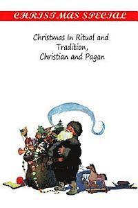 Clement A. Miles - Christmas In Ritual and Tradition, Christian and Pagan, Häftad. Tillgänglighet: Lägg i varukorg
