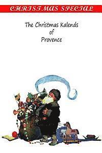 Thomas A. Janvier - The Christmas Kalends of Provence, Häftad. Tillgänglighet: Lägg i varukorg
