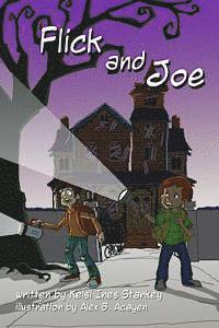 Kelsi Starkey - Flick and Joe, Häftad. Tillgänglighet: Lägg i varukorg