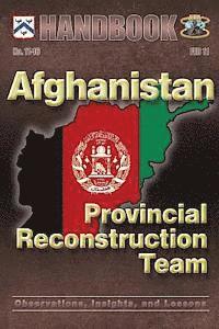 Center For Army Lessons Learned - Afghanistan: Provincial Reconstruction Team: Observations, Insights, and Lessons, Häftad