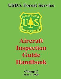 Forest Service - USDA Forest Service: Aircraft Inspection Guide Handbook, Häftad. Tillgänglighet: Lägg i varukorg