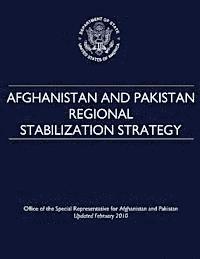 Office of the Afghanistan and Pakistan, U. S. Department of State - Afghanistan and Pakistan Regional Stabilization Strategy, Häftad. Tillgänglighet: Lägg i varukorg