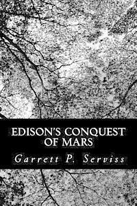 Garrett P. Serviss - Edison's Conquest of Mars, Häftad. Tillgänglighet: Lägg i varukorg