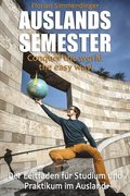 Auslandssemester: Conquer the world the easy way!