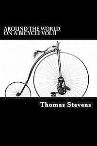 Around the World on a Bicycle Vol II: Teheran to Yokohama