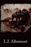World Without End: A Novel of The Living Dead