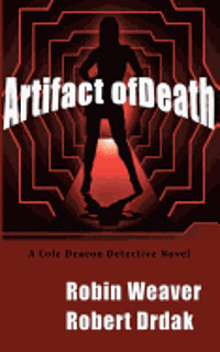 Robert Drdak, Robin Weaver - Artifact of Death: A Cole Deacon Detective Novel, Häftad. Tillgänglighet: Lägg i varukorg