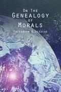 On the Genealogy of Morals