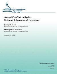 Christopher M. Blanchard, Jeremy M. Sharp - Armed Conflict in Syria: U.S. and International Response, Häftad. Tillgänglighet: Lägg i varukorg