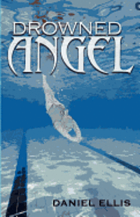 Daniel Ellis - Drowned Angel, Häftad