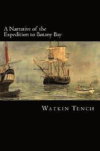 Watkin Tench - A Narrative of the Expedition to Botany Bay, Häftad