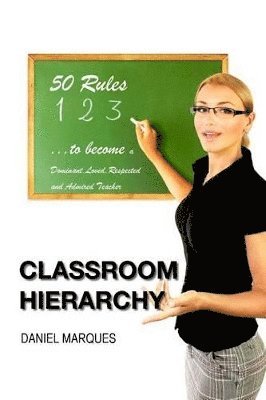 Daniel Marques - Classroom Hierarchy, Häftad. Tillgänglighet: Lägg i varukorg