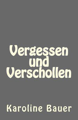Karoline Bauer, Ngiyaw Books - Vergessen und Verschollen, Häftad