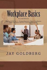 Jay Goldberg - Workplace Basics: For Classroom and On the Job Work Readiness Training, Häftad