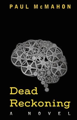 Paul McMahon - Dead Reckoning, Häftad. Tillgänglighet: Lägg i varukorg