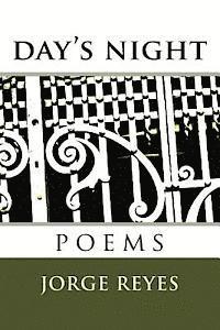 Jorge Reyes - day's night: poems, Häftad. Tillgänglighet: Lägg i varukorg