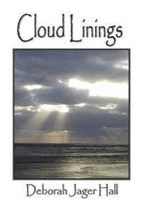 Deborah Jager Hall - Cloud Linings, Häftad. Tillgänglighet: Lägg i varukorg