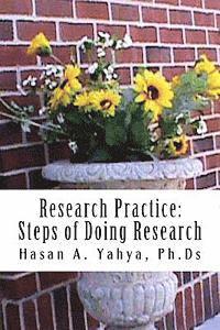 Research Practice: Steps of Doing Research: For Beginners & Professionals