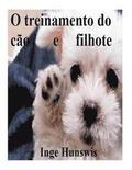 O treinamento do cão e filhote