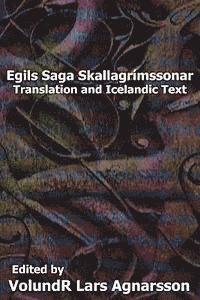 Volundr Lars Agnarsson - Egil's Saga: Translation and Icelandic Text, Häftad. Tillgänglighet: Lägg i varukorg