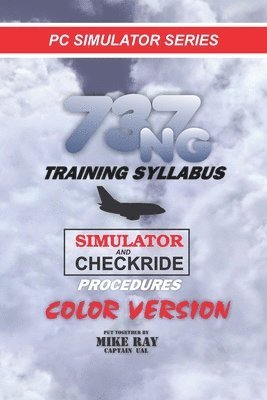 Mike Ray - 737NG Training Syllabus, Häftad. Tillgänglighet: Lägg i varukorg